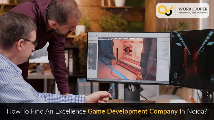 How To Find An Excellence Game Development Company In Noida?