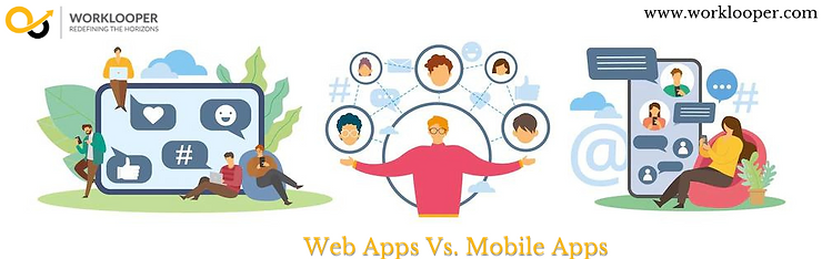 What Are The Differences Between Developing A Web App And A Mobile App?